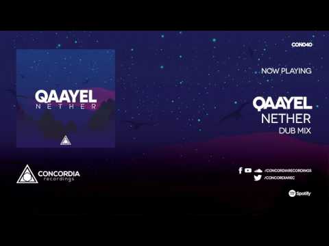 Qaayel - Nether (Dub Mix)