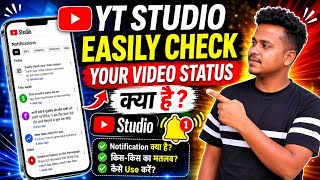 Yt Studio Easily check your video status: Track your video notices and