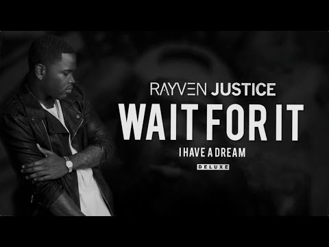 Rayven Justice - Wait For It (Audio)