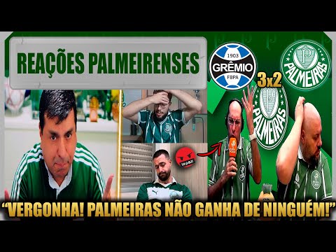 REAÇÕES PALMEIRENSES - GRÊMIO 3x2 PALMEIRAS - BRASILEIRÃO 2025 - VAMOS RIR DO PALMEIRAS!