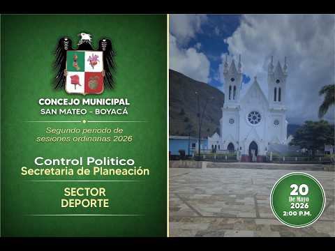 10° SESION ORDINARIA 2026. CONTROL POLITICO SECTOR DEPORTE