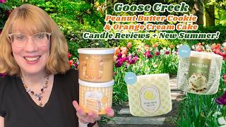 Goose Creek Peanut Butter Cookie & Orange Cream Cake Candle Reviews + New Summer!