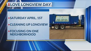 Keep Longview Beautiful to host day of serving with ‘Love Longview Day’