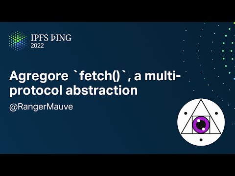 Agregore `fetch()`, a multi-protocol abstraction - @RangerMauve - Browsers and the Web Platform
