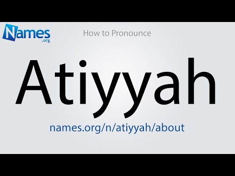 How to Pronounce Atiyyah