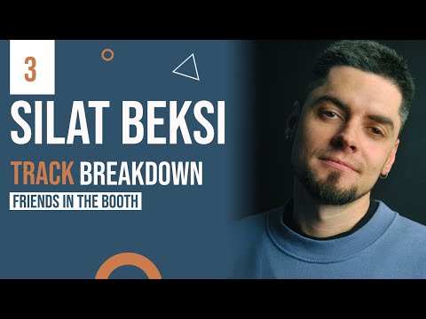 Silat Beksi - "Wannabe" Track Breakdown | Friends in the Booth Ep.03 (Preview)