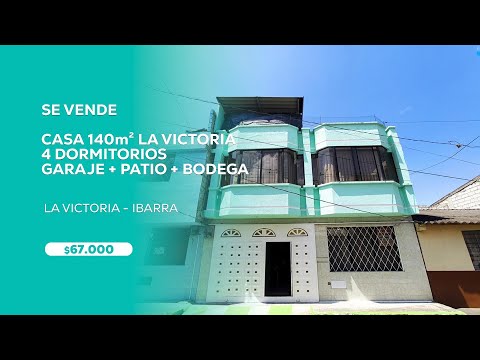 🏡 SE VENDE casa 142m² de 4 dormitorios + Bodega + patio + garaje en La Victoria