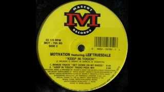 Motivation Featuring Lee Truesdale - Get Down On My Knees (Bonus Track)