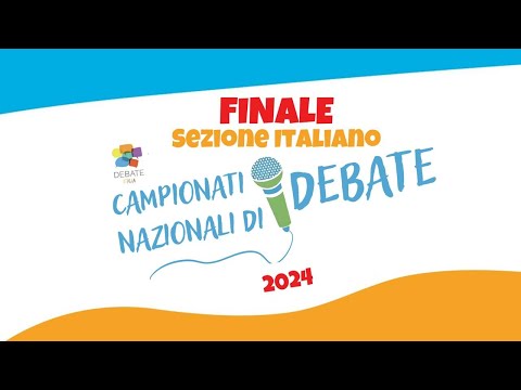 Finale Campionati Nazionali di Debate 2024 - Sezione Italiano
