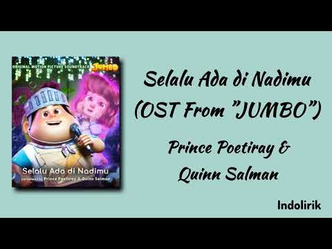 Selalu Ada di Nadimu ( Ost. JUMBO) - Prince Poetiray & Quinn Salman | Lirik Lagu