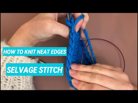 Knitting a neat edge in stockinette stitch - Beginner friendly