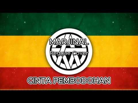 Marjinal - Cinta Pembodohan | Reggae Cover