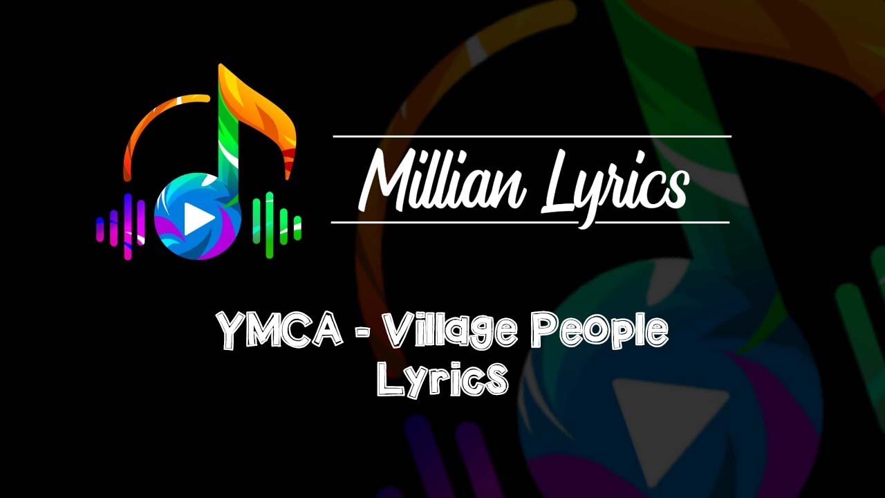 Y.M.C.A. - Village People Lyrics - YouTube