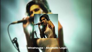 Amy Winehouse - Alcoholic Logic (Slowed &amp; Reverb)