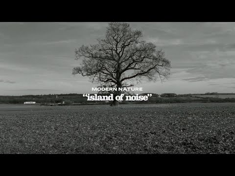 Modern Nature - Island of Noise: A film by Jack Cooper & Conan Roberts