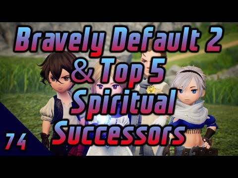 Bravely Default 2 & Top 5 Spiritual Successors - GG#74