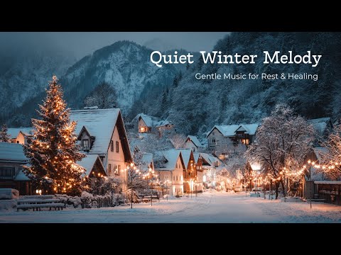 A Gentle Winter Melody ❄️ Soft Piano & Ambient Music for Deep Relaxation