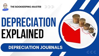 Depreciation Journals Explained