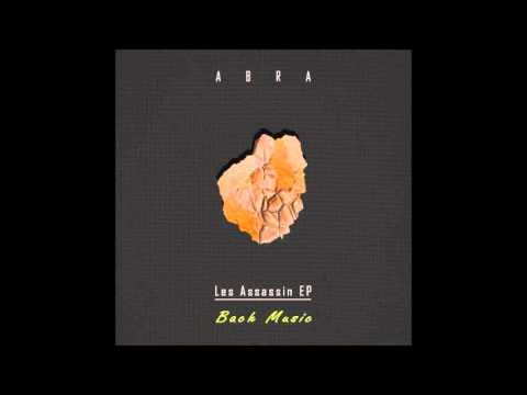 Download Abra Les Assassin Mp3 dan Mp4 2018