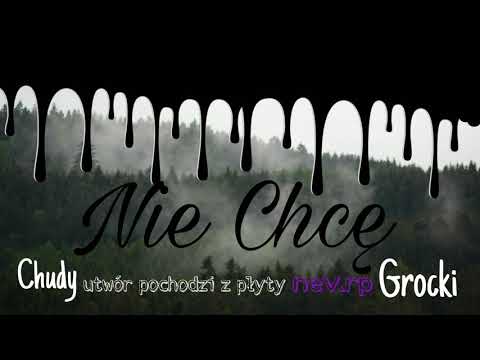 Chudy / Grocki - Nie Chcę (prod.Isekai Beats.)