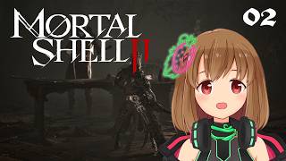 Ichigo🍓 plays Mortal Shell II | Part 2