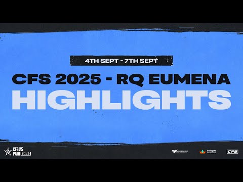 CFS 2025 Regional Qualifiers EUMENA - Overall Highlights