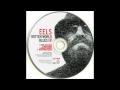 Eels - I Write the B-Sides