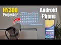 HY300 Projector Connect Android Phone Wired And Wireless