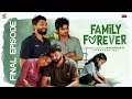 Family Forever FINAL EPISODE With English Subtitles Aareesh Tamil Web Series Film Dude 4K