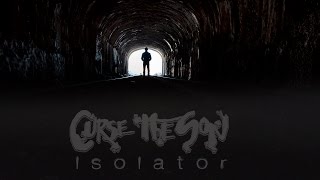 Curse the Son / Isolator
