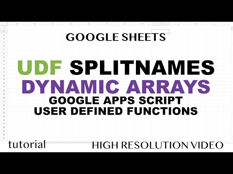 Splitnames First Middle Last User Defined Function In Google Sheets Dynamic Arrays Javascript