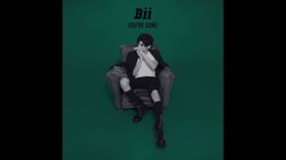 【20170807首播试听】Bii畢書盡《You're Gone》 320K Full DJ Version