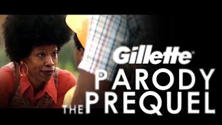Gillette Prequel