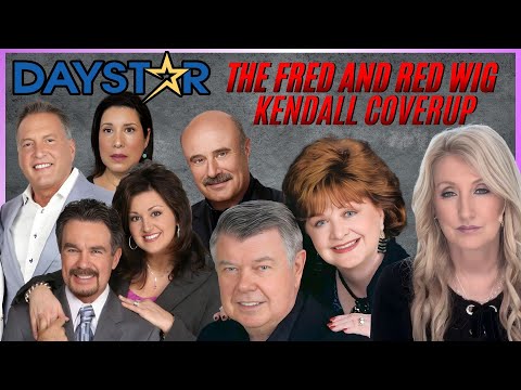 Daystar: The Fred & Red Wig Kendall Coverup