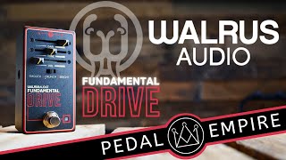 Video thumbnail for Walrus Audio Fundamental Series Drive - Pedal Empire by Pedal Empire
