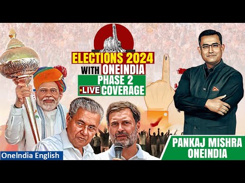 Second Phase Voting Live Coverage On 26th April Only on Oneindia| Lok Sabha Elections 2024