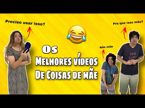 OS MELHORES VÍDEOS DE COISAS DE MÃE - TENTE NÃO RIR