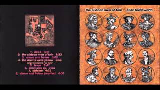 Allan Holdsworth - The Sixteen Men of Tain