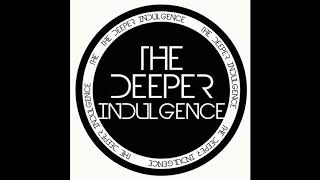 The Deeper Indulgence LOUIE VEGA feat JOHNNY DANGEROUS London Roots Ultimo Numero Republic Bootleg