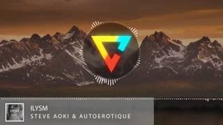 Steve Aoki &amp; Autoerotique - ILYSM