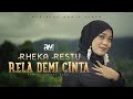Rheka Restu Rela Demi Cinta Official Music VIdeo