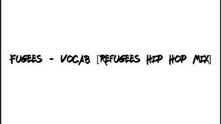 Fugees - Vocab [Refugees Hip Hop Mix]  [Street Flava 2003]