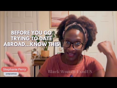 Before you go trying to date abroad…know this 💗 | Black Women Expats