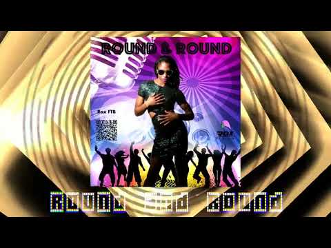 Rox FTB - Round & Round - Audio Clip