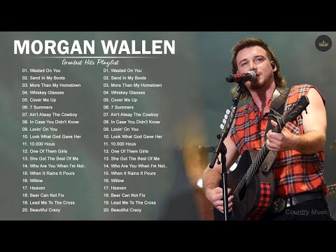 Morgan Wallen Greatest Hits Full Album - Best Songs Of Morgan Wallen Playlist 2021