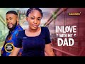 INLOVE WITH MY DAD UCHE MONTANA Angel Unigwe Felix Ugo Latest Nigerian Movie 2024