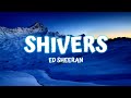 Ed Sheeran Shivers Lyrics