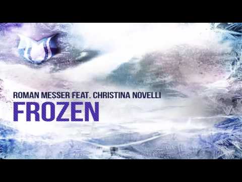 Roman Messer feat. Christina Novelli - Frozen (Allen & Envy Extended Remix)