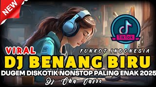Download lagu DJ BENANG BIRU !! DUGEM DISKOTIK NONSTOP PALING ENAK 2025 !! VIRAL TIKTOK 2025 FULL BASS mp3