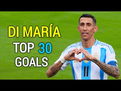 Angel Di Maria - Top 30 Goals